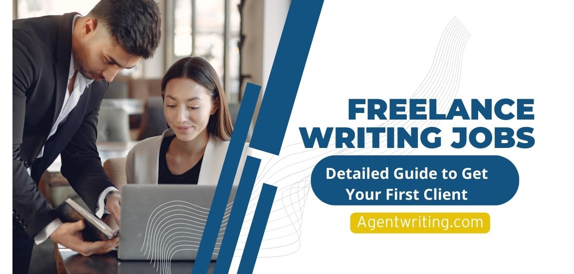 Freelance Writing Jobs A Guide to Receive your First Project and Many