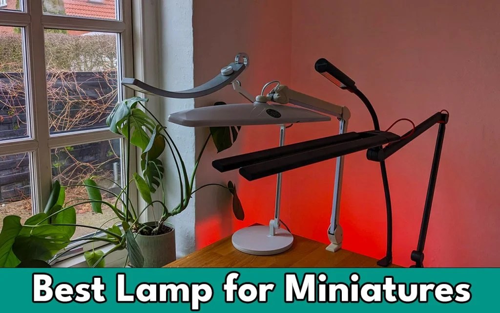 Light for Painting Miniatures (Best Miniature Painting Lamp)