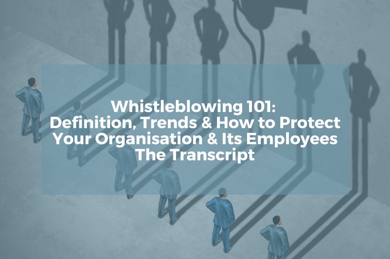 Whistleblowing 101 Definition, Trends & How to Protect Your