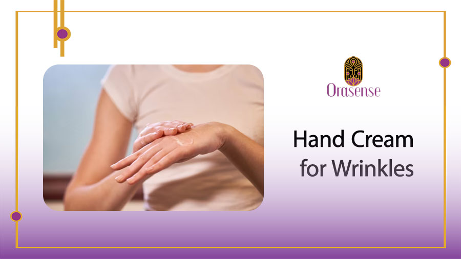 Hand Cream for Wrinkles The Ultimate Guide for Youthful Hands