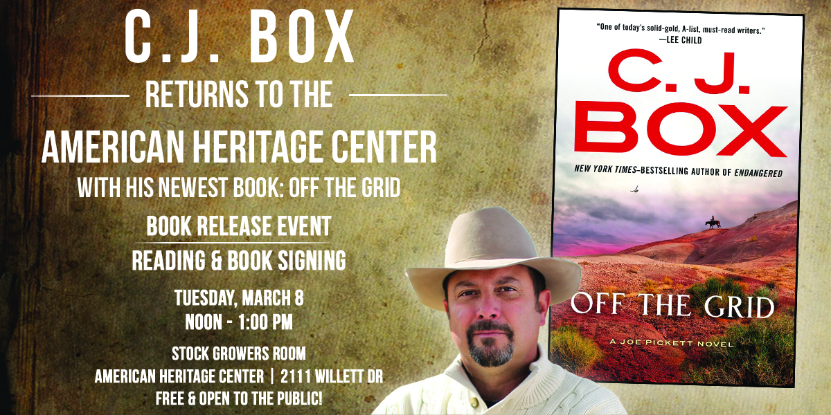 C.J. Box returns to the AHC next week! American Heritage Center (AHC