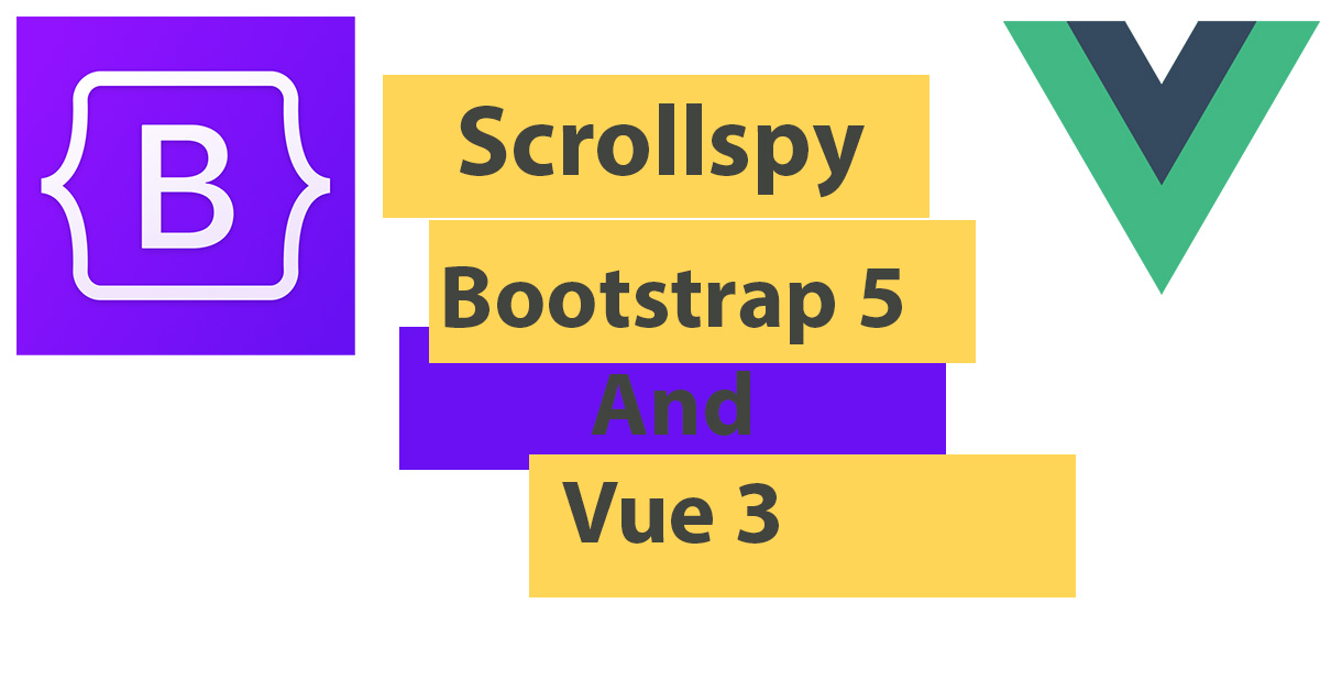 Switch Between Hyperlink And Scrollspy in Bootstrap And Vue 3 Ahmed