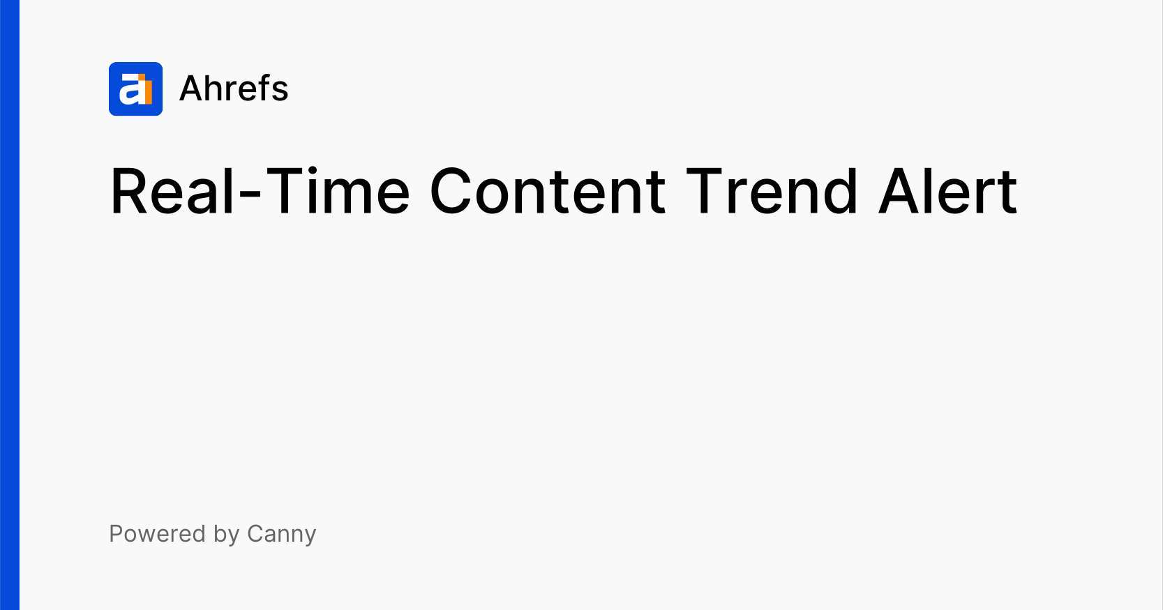 RealTime Content Trend Alert Voters Ahrefs