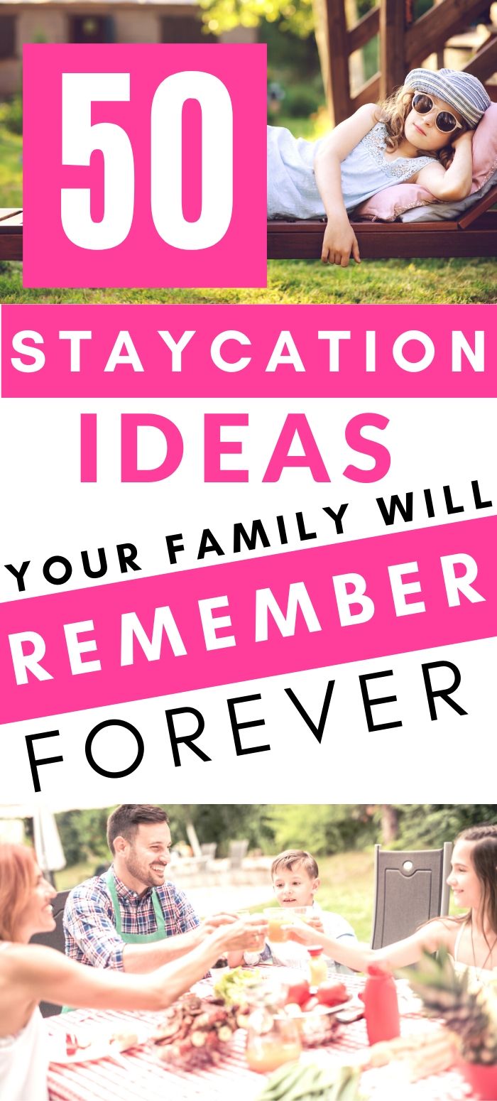 50 Staycation Ideas {Social Distancing Options Included