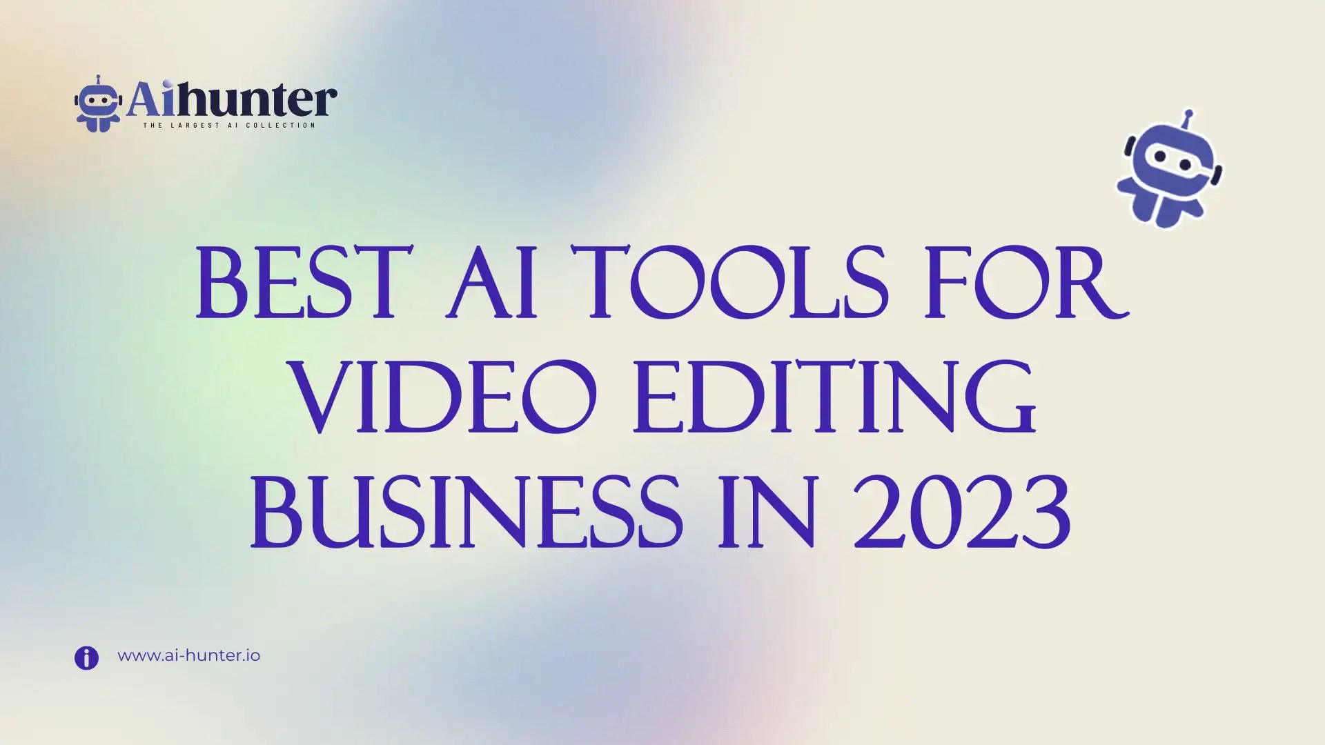 Best AI Tools for Video Editing business in 2023 FREE & PAID AI