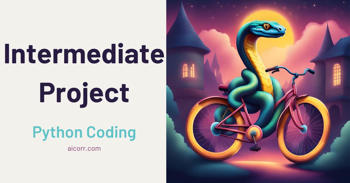 Python Intermediate Project Tutorial