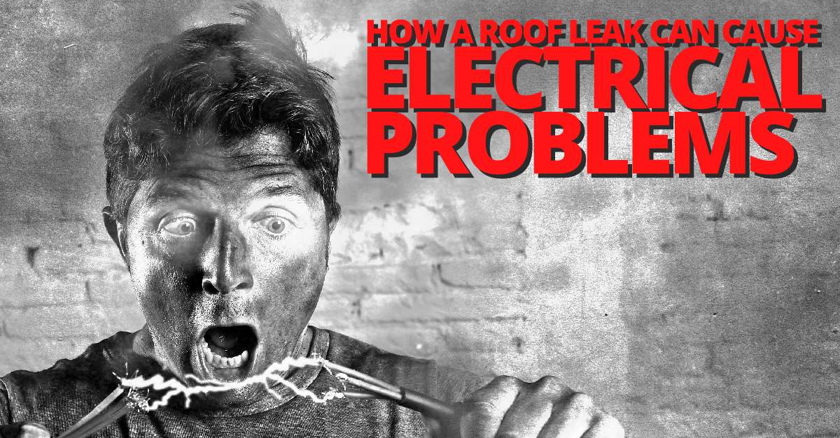 How A Roof Leak Can Cause Electrical Problems AIC Roofing & Construction