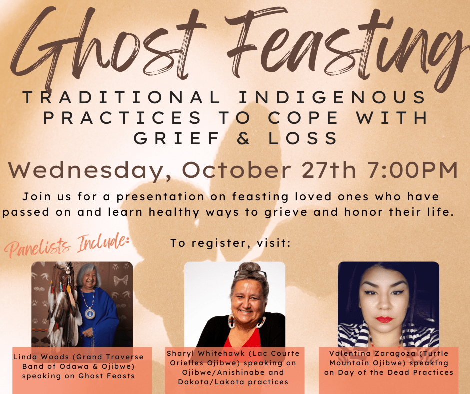 Ghost Feasting A panel discussion on Traditional Indigenous practices to cope with grief and