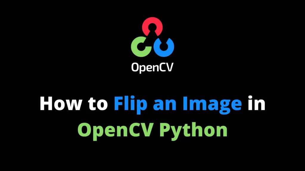 How to Flip an Image in OpenCV Python AiHints