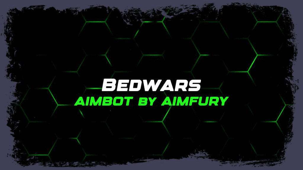 Bedwars Aimbot by AimFury™ 🥇