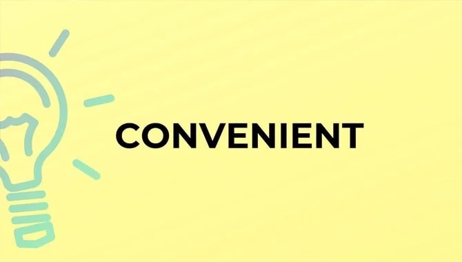 Convenient