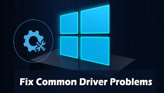 Driver Issues