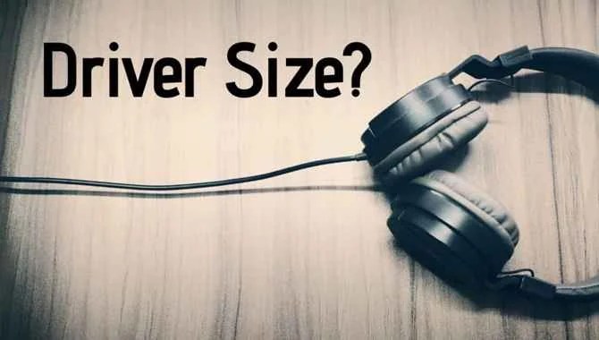 Driver Size
