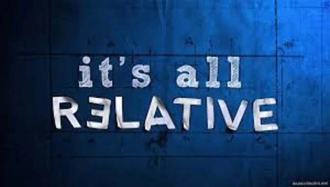 It's All Relative