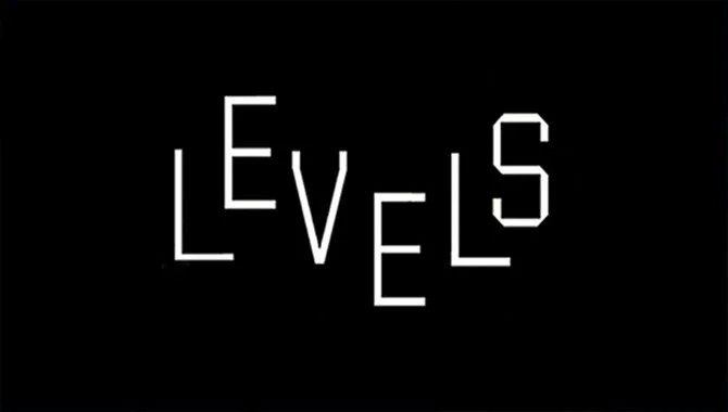 Levels