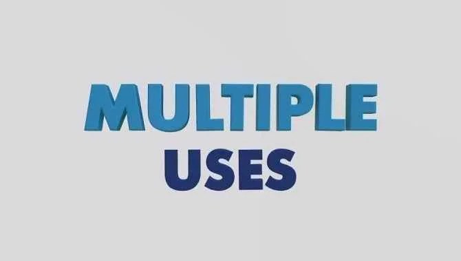 Multiple Uses