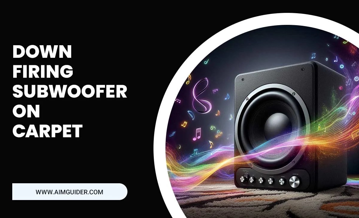 Down-firing Subwoofer On Carpet
