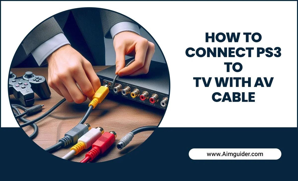 How To Connect PS3 To TV With AV Cable