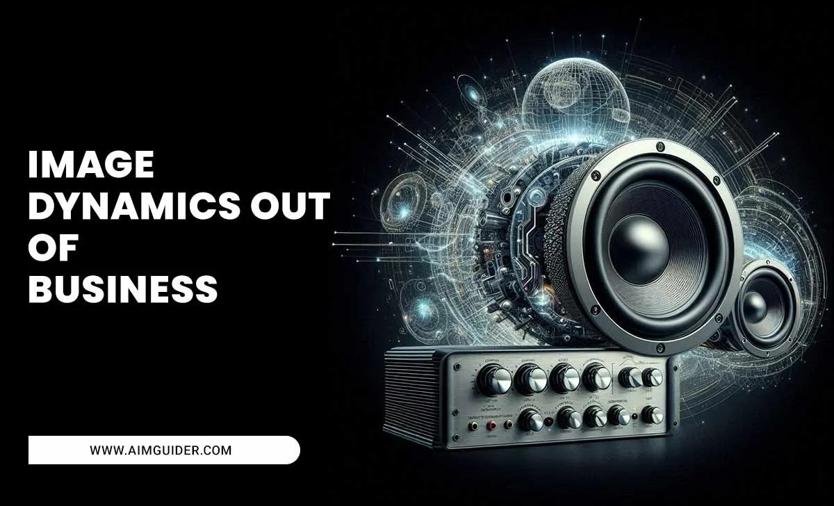Image Dynamics Out Of Business