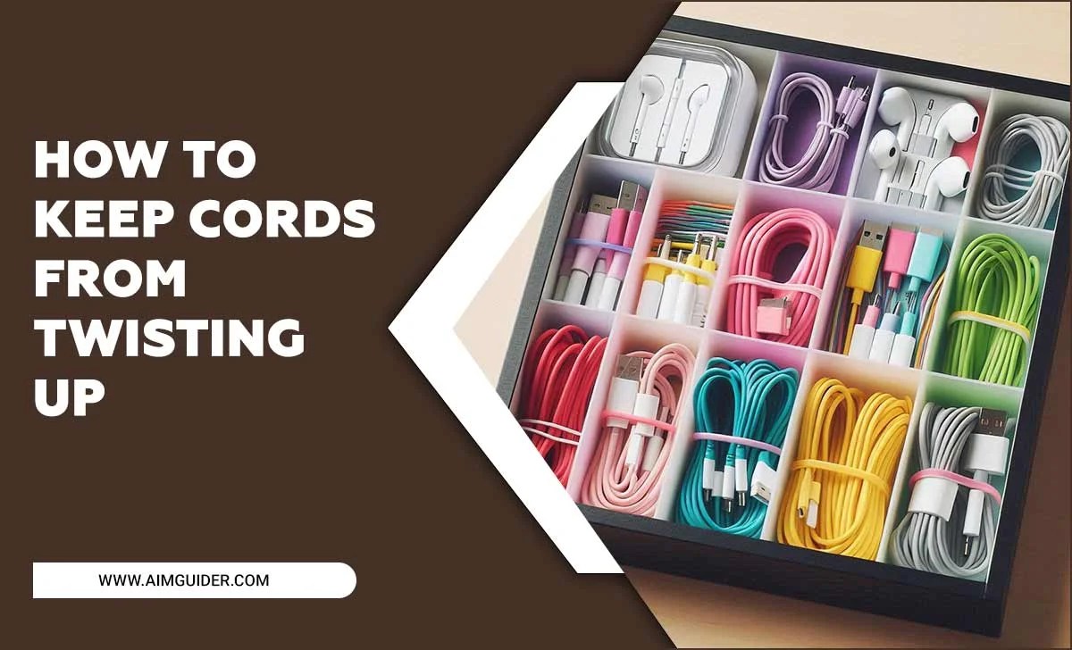How To Keep Cords From Twisting Up