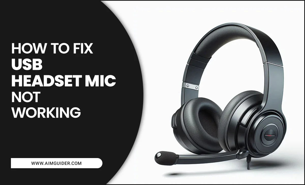 How To Fix USB Headset Mic Not Working