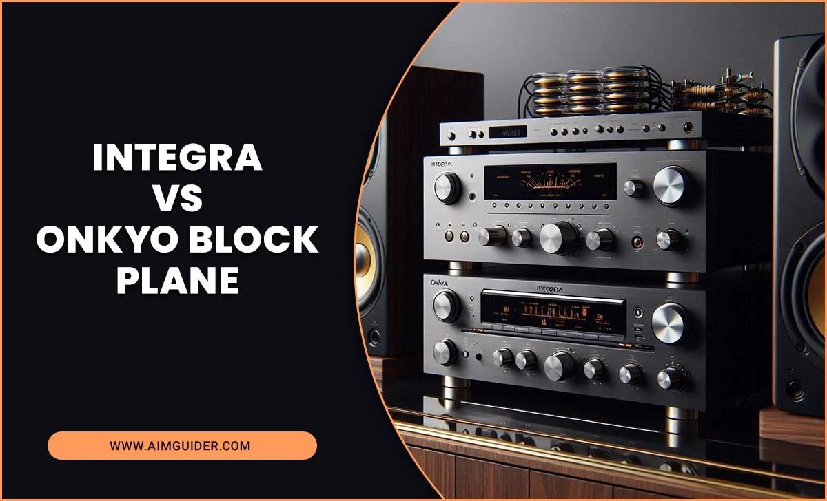 Integra vs. Onkyo Block Plane