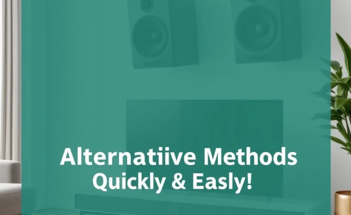 Alternative Methods / Tools