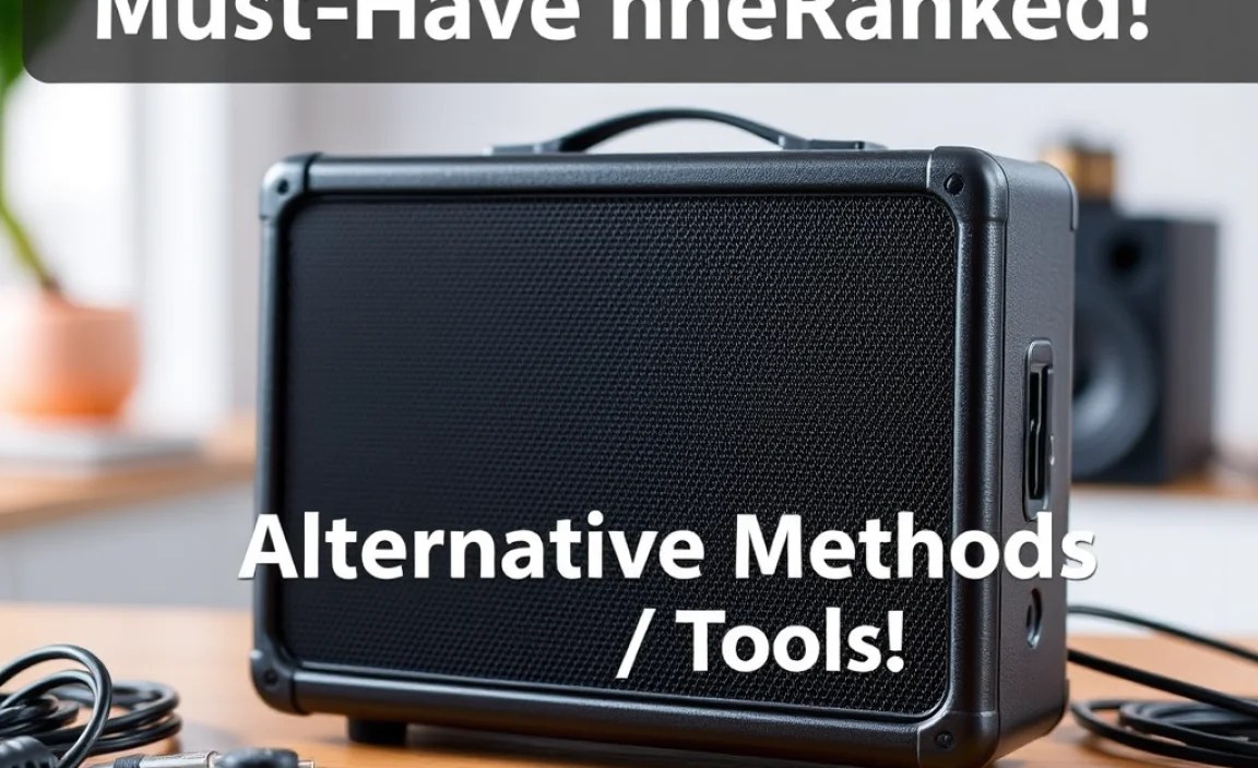 Alternative Methods / Tools
