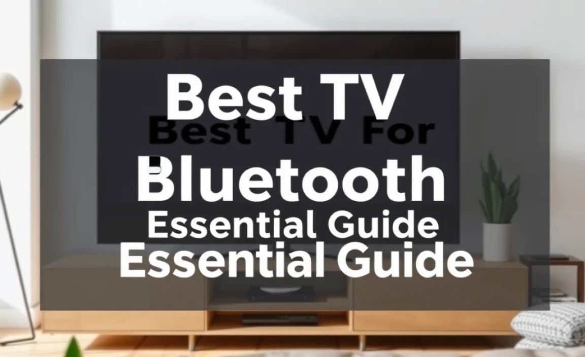 Best TV For Elderly Bluetooth: Essential Guide