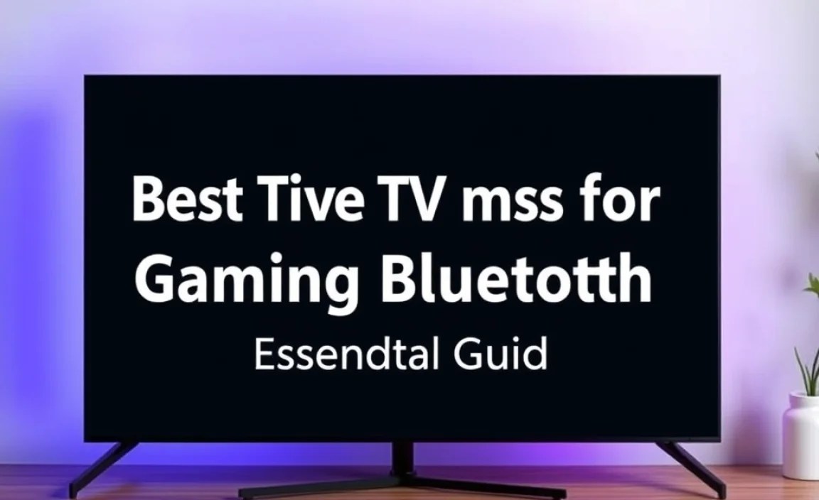 Finding the Best TVs for Gaming Bluetooth: Our Top Picks (Examples)