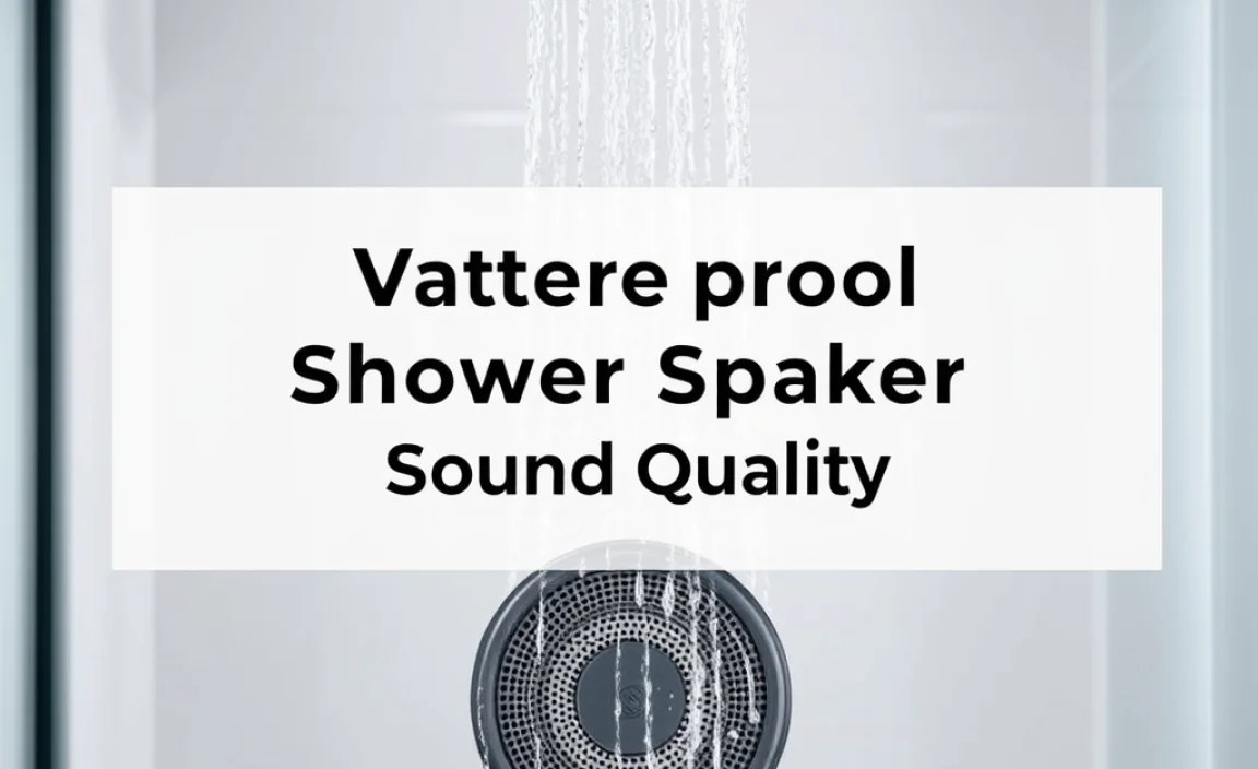 Waterproof Shower Speaker: Sound Quality