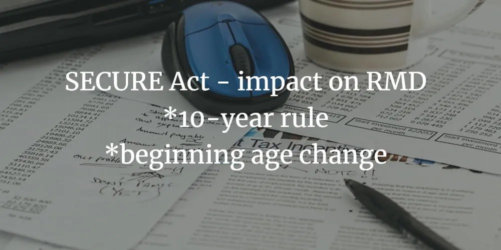 SECURE Act RMD Changes AIO Financial Advisors Fee Only Fiduciary