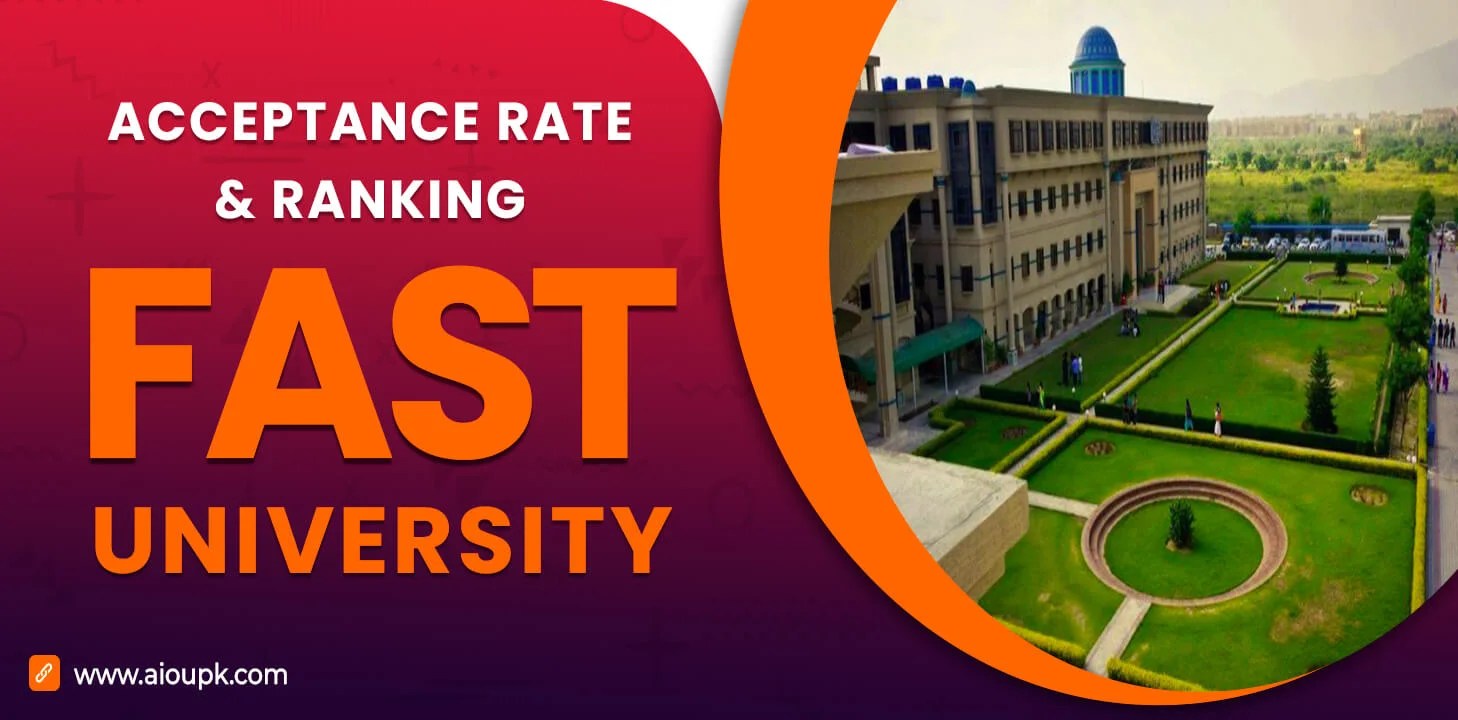 FAST University Acceptance Rate, Ranking (2024)