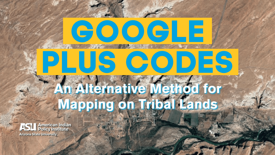 Google Plus Codes An Alternative Method for Mapping Tribal Lands