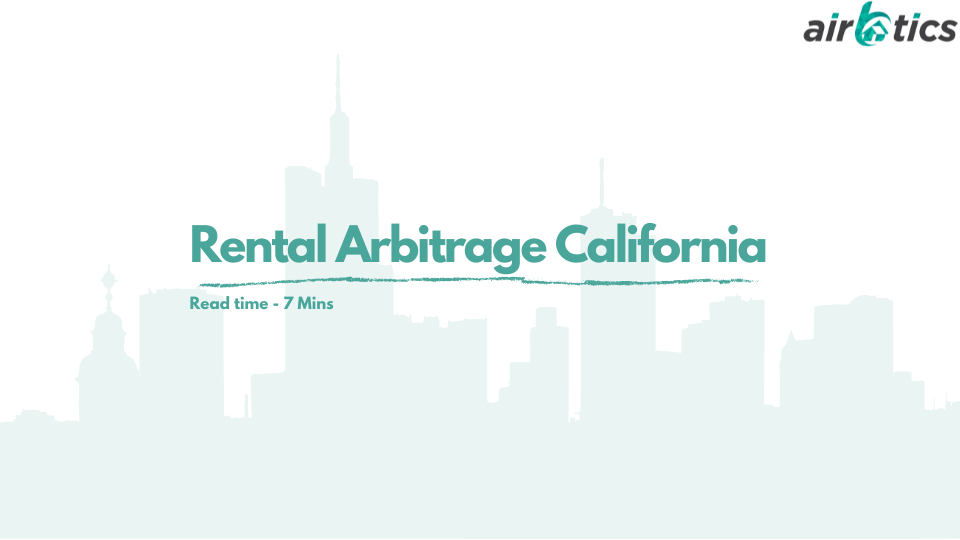 Rental Arbitrage California Airbtics Airbnb Analytics