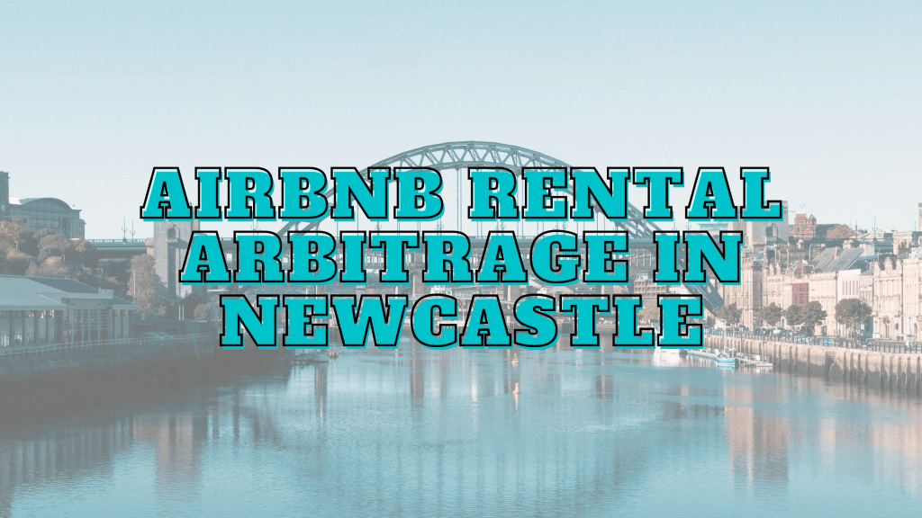 Airbnb Rental Arbitrage in Newcastle Airbtics Airbnb Analytics