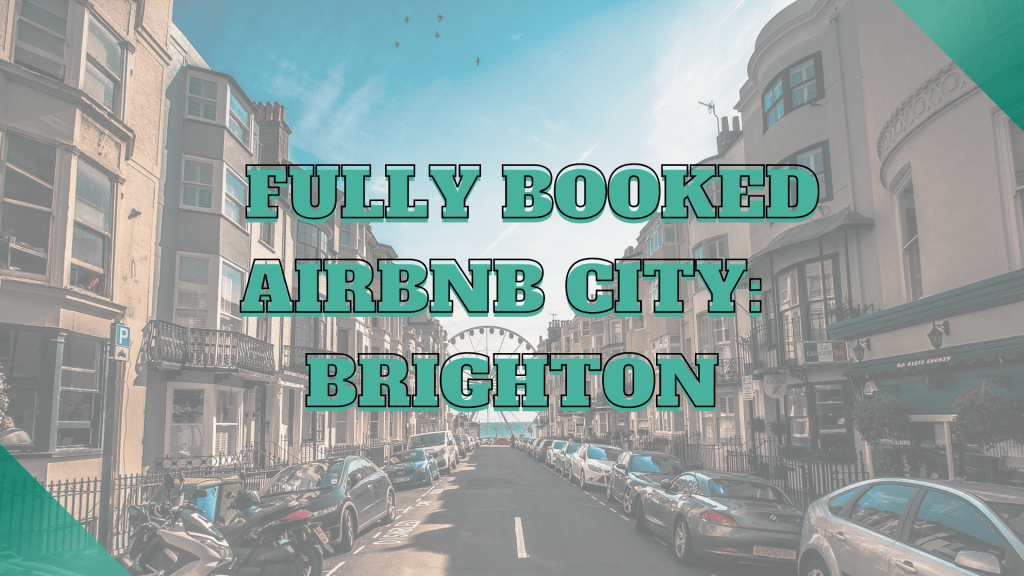 Fully Booked Airbnb City Brighton Airbtics Airbnb Analytics