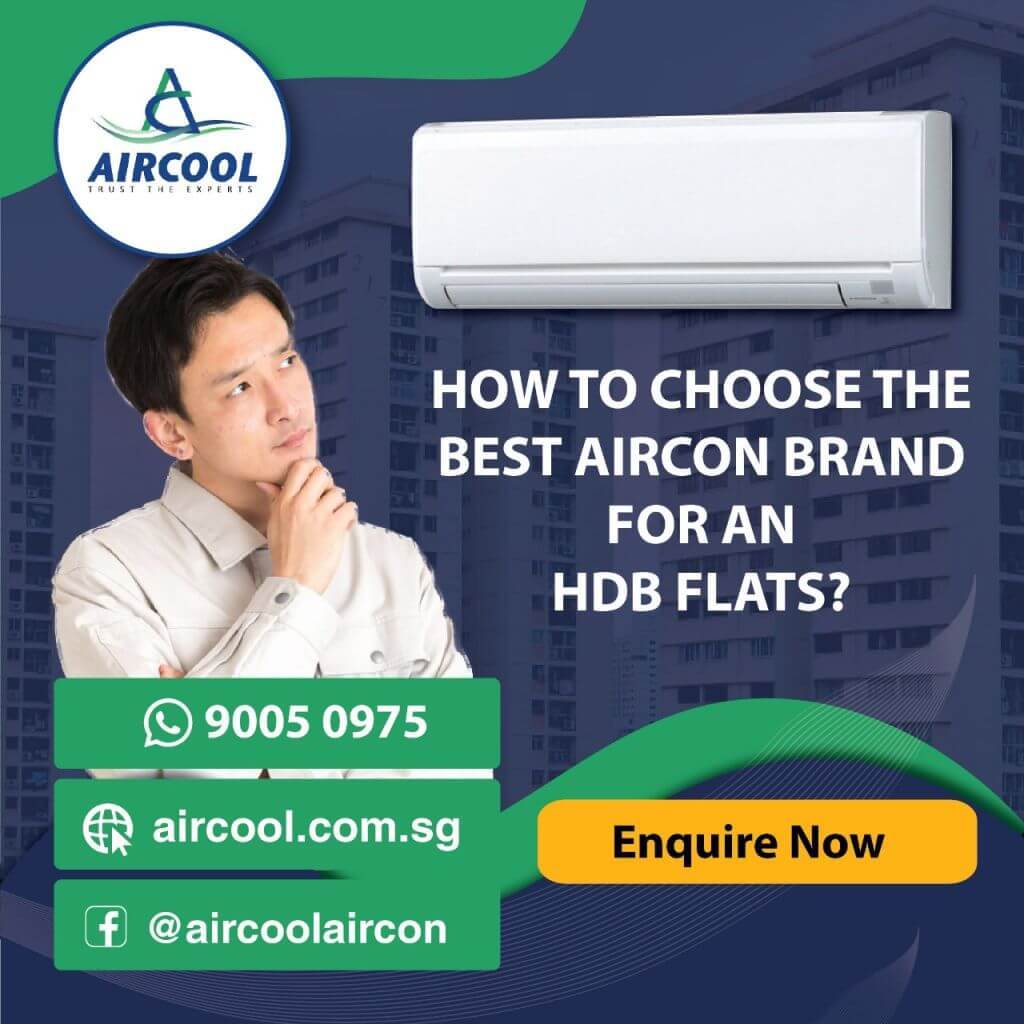 How to choose an Best Aircon Brand for an HDB Flats? Aircool