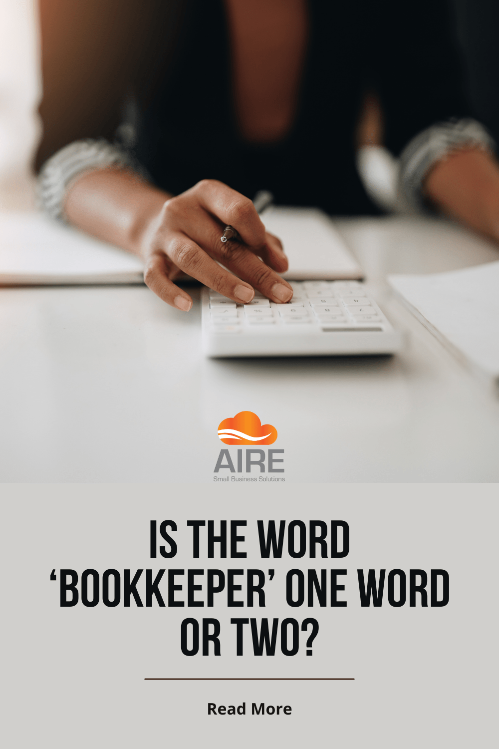 Is the Word 'Bookkeeper' One Word or Two? AIRE Consultants