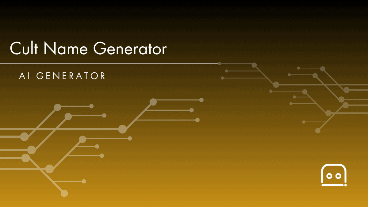 Cult Name Generator Discover the Perfect Cult Names AI Resources
