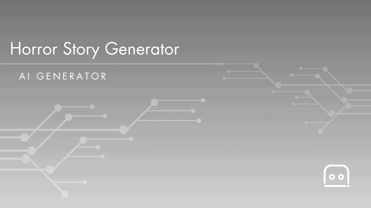 Horror Story Generator AIPowered Horror Story Ideas AI Resources