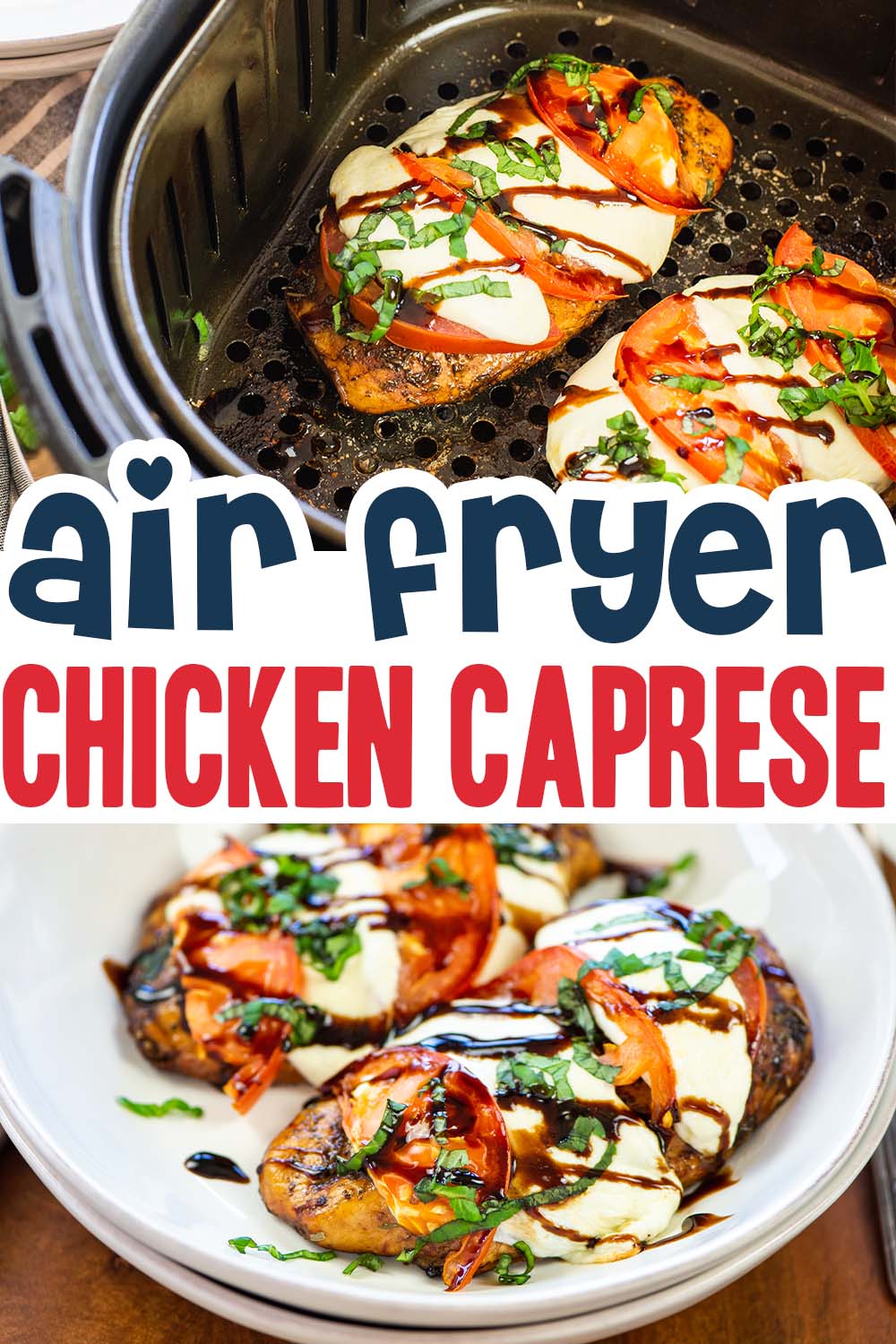 Air Fryer Chicken Caprese