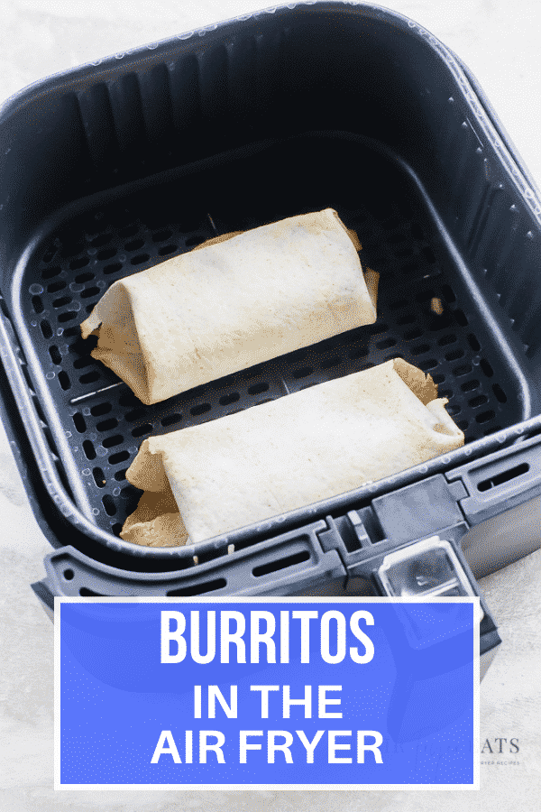 Air Fryer Burrito Air Fryer Eats