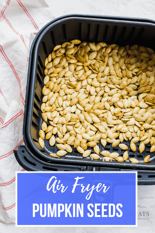 Air Fryer Pumpkin Seeds Air Fryer Eats