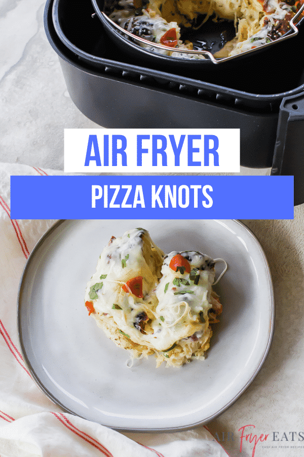 Air Fryer Garlic Knot Pizza Air Fryer Eats