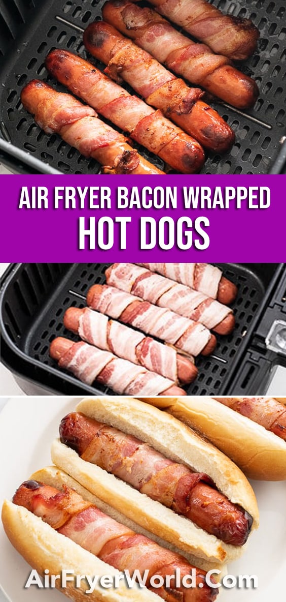 Air Fryer Bacon Wrapped Hot Dogs in Air Fryer 10 min! Air Fryer World