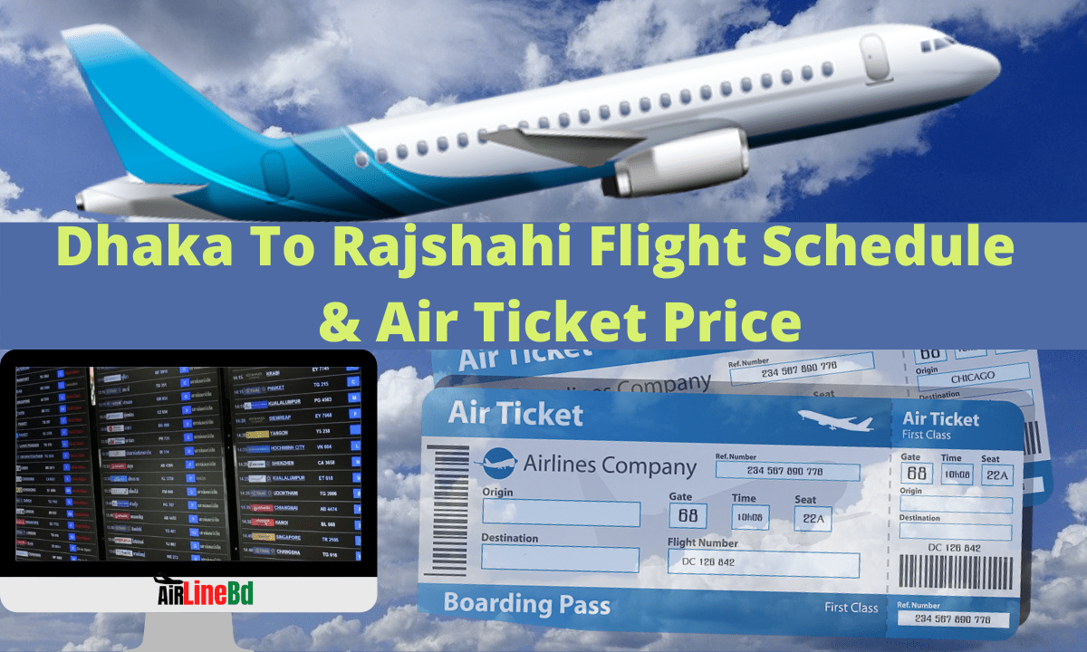 Dhaka To Rajshahi Flight Schedule & Air Ticket Price 2024