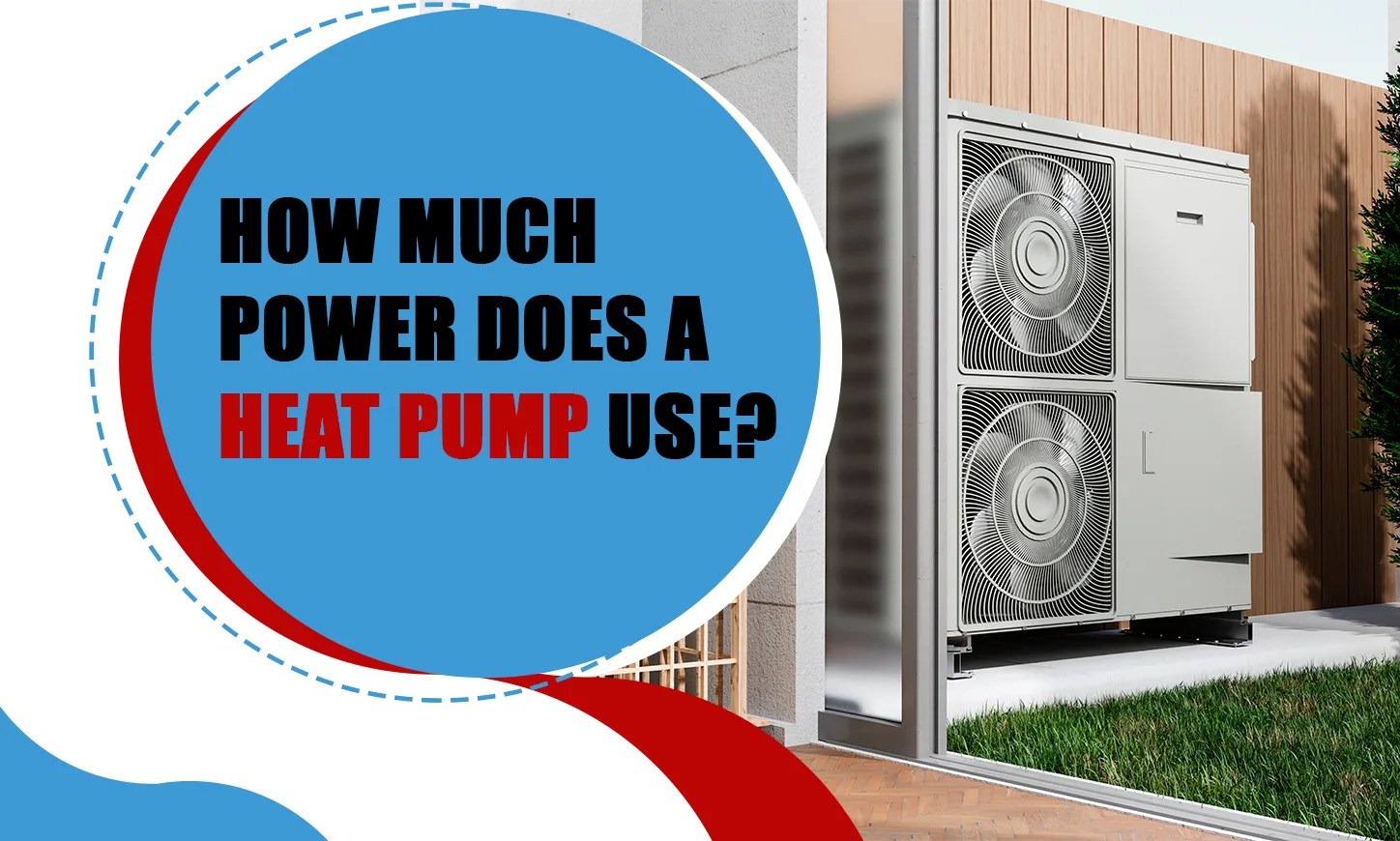 How Much Power Does a Heat Pump Use? Air Perfection LTD