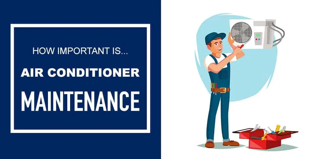 The Importance of Air Conditioner Maintenance Air Plus Heating & Cooling