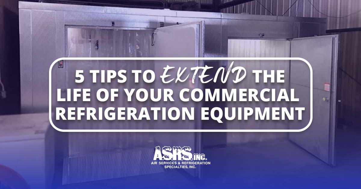 Extend the Life of Your Commercial Refrigeration Equipment